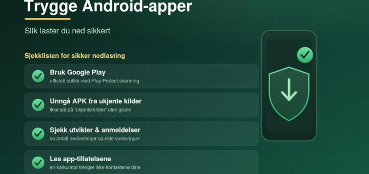 Trygge Android-apper: slik laster du ned sikkert